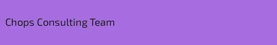 Chops Consulting Team
